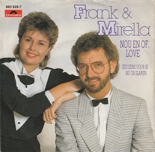 Frank & Mirella - Nou En Of, Love 41520 Vinyl Singles Vinyl Goed / Hoes Goed