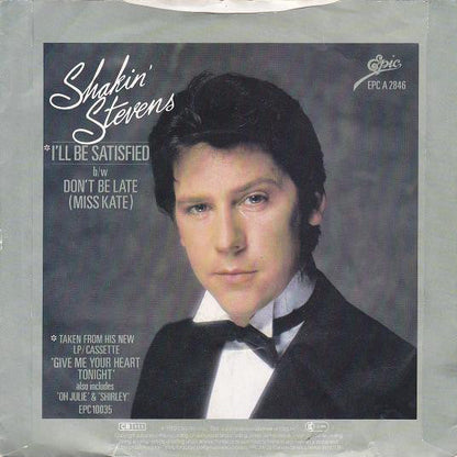 Shakin' Stevens - I'll Be Satisfied 27571