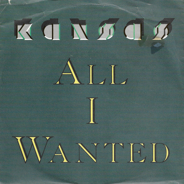 Kansas - All I Wanted 22469