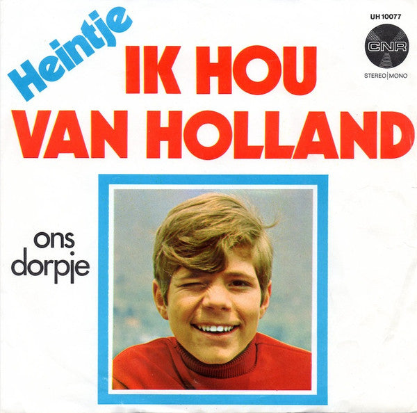 Heintje - Ik Hou Van Holland 32259 Vinyl Singles Vinyl Zeer Goed / Hoesje Goed "VINYLSINGLES.NL"