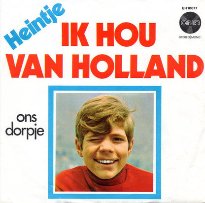 Heintje - Ik Hou Van Holland 32259 Vinyl Singles Vinyl Zeer Goed / Hoesje Goed "VINYLSINGLES.NL"