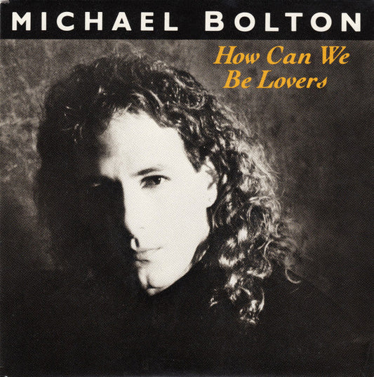 Michael Bolton - Wie können wir Liebhaber sein 20145