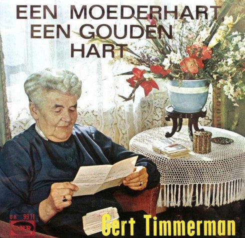 Gert Timmerman - Een Moederhart, Een Gouden Hart 04243 Vinyl Singles Vinyl Zeer Goed / Hoesje Goed "VINYLSINGLES.NL"