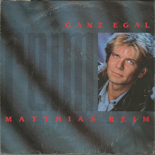 Matthias Reim - Ganz Egal 37304