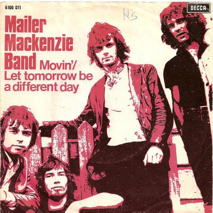 Mailer Mackenzie Band - Movin' / Let Tomorrow Be A Different Day 41941 Vinyl Singles Vinyl Goed / Hoes Goed