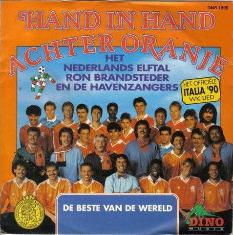 Nederlands Elftal, De Havenzangers En Ron Brandsteder - Hand In Hand Achter Oranje 31207 Vinyl Singles Goede Staat