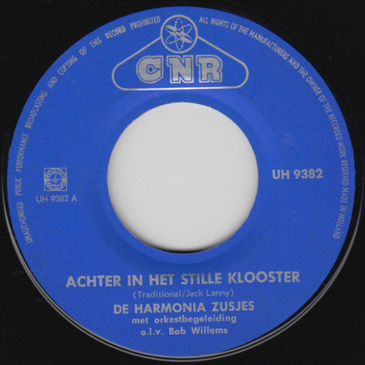 Harmonia Zusjes - Achter In Het Stille Klooster Vinyl Singles Vinyl Zeer Goed / Hoesje Generic "VINYLSINGLES.NL"