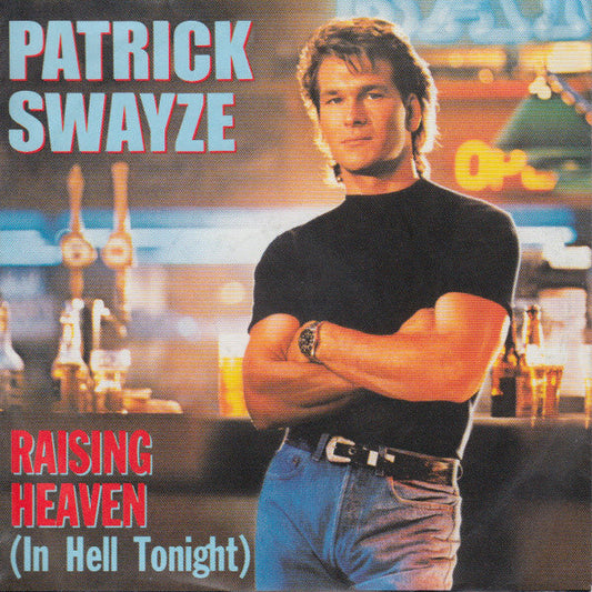 Patrick Swayze - Raising Heaven 31532