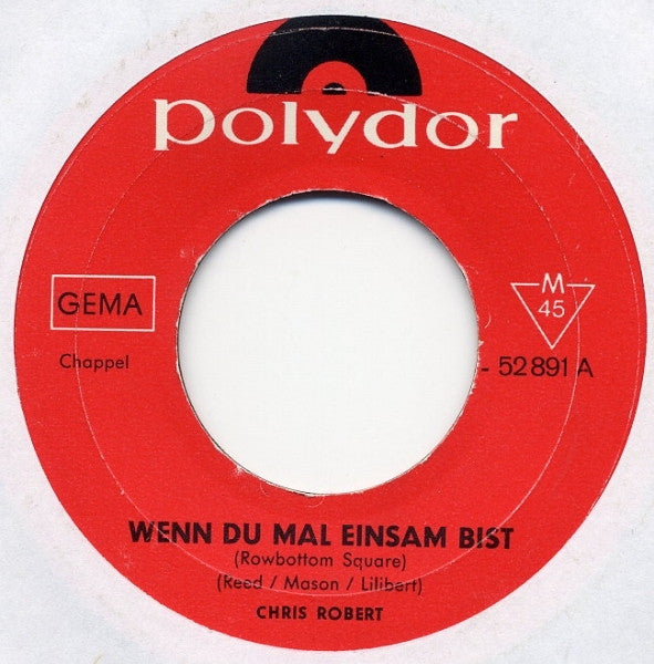Chris Roberts - Wenn Du Mal Einsam Bist (Rowbottom Square) 42347 Vinyl Singles Vinyl Goed / Hoes Generic