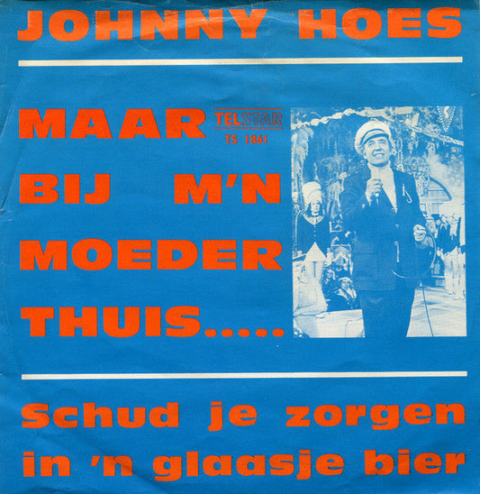 Johnny Hoes - Aber im Haus meiner Mutter ..... 34570