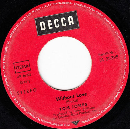 Tom Jones - Without Love 42231 Vinyl Singles Toevoegen Vinyl Goed / Hoes Generic