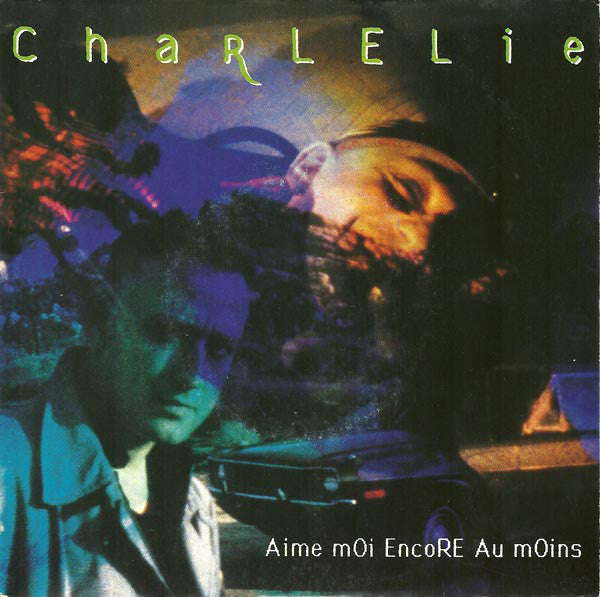 ChaRLELie - Aime Moi Encore Au Moins 03870