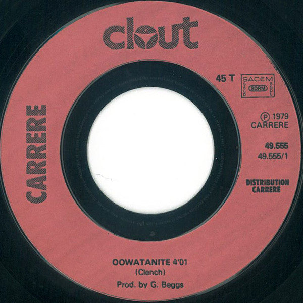 Clout - Oowatanite 27104 Vinyl Singles Vinyl Zeer Goed / Hoesje Goed "VINYLSINGLES.NL"