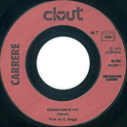 Clout - Oowatanite 27104 Vinyl Singles Vinyl Zeer Goed / Hoesje Goed "VINYLSINGLES.NL"