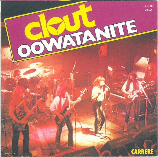 Clout - Oowatanite 27104 Vinyl Singles Vinyl Zeer Goed / Hoesje Goed "VINYLSINGLES.NL"