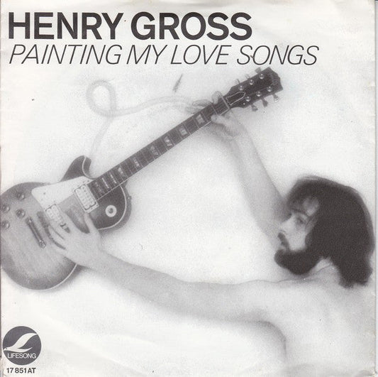Henry Gross - Painting My Love Songs Vinyl Singles Vinyl Zeer Goed / Hoesje Goed "VINYLSINGLES.NL"