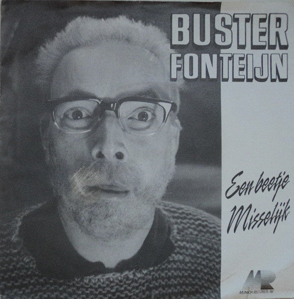 Buster Fonteyn - Een Beetje Misselijk 35110 Vinyl Singles Vinyl Zeer Goed / Hoesje Goed "VINYLSINGLES.NL"