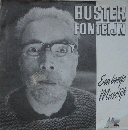 Buster Fonteyn - Een Beetje Misselijk 35110 Vinyl Singles Vinyl Zeer Goed / Hoesje Goed "VINYLSINGLES.NL"