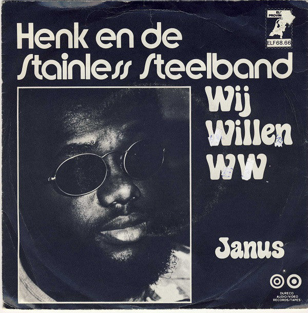 Henk En De Stainless Steelband - Wij Willen W.W. Vinyl Singles Vinyl Zeer Goed / Hoesje Goed "VINYLSINGLES.NL"