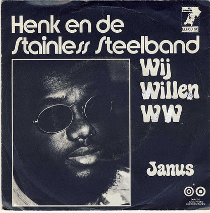 Henk En De Stainless Steelband - Wij Willen W.W. Vinyl Singles Vinyl Zeer Goed / Hoesje Goed "VINYLSINGLES.NL"