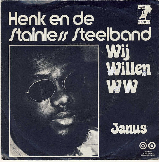 Henk En De Stainless Steelband - Wij Willen W.W. Vinyl Singles Vinyl Zeer Goed / Hoesje Goed "VINYLSINGLES.NL"