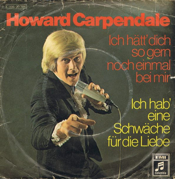 Howard Carpendale - Ich Hätt' Dich So Gern Noch Einmal Bei Mir Vinyl Singles Vinyl Zeer Goed / Hoesje Goed "VINYLSINGLES.NL"
