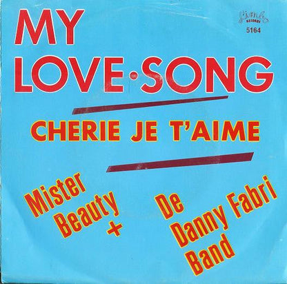 Mister Beauty + The Danny Fabry Band – My Lovesong 32037