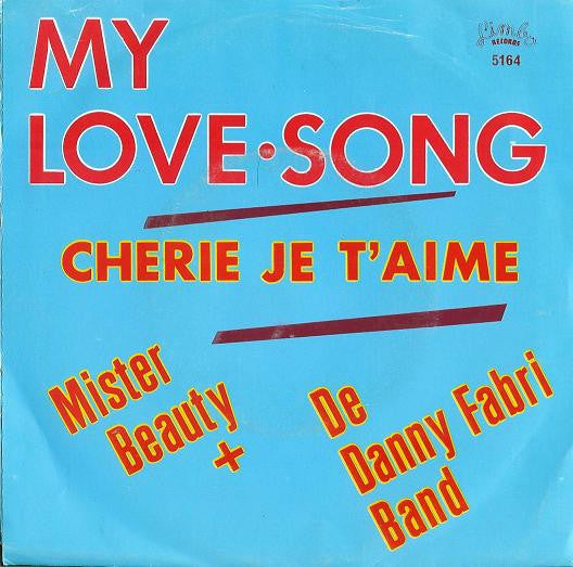 Mister Beauty + The Danny Fabry Band – My Lovesong 32037