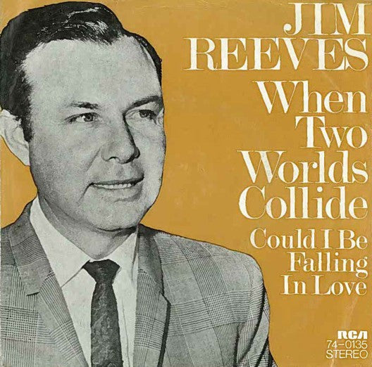 Jim Reeves - When Two Worlds Collide 40640 Vinyl Singles Vinyl Goed / Hoes Goed