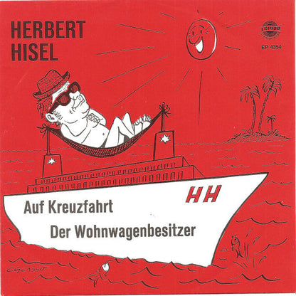 Herbert Hisel - Auf Kreuzfahrt Vinyl Singles Vinyl Zeer Goed / Hoesje Goed "VINYLSINGLES.NL"