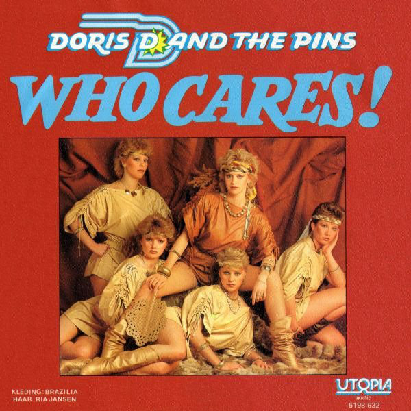 Doris D And The Pins - Who Cares! 33538 Vinyl Singles Vinyl Zeer Goed / Hoesje Goed "VINYLSINGLES.NL"