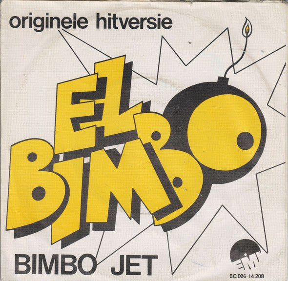 Bimbo Jet - El Bimbo 03489 Vinyl Singles Vinyl Goed / Hoes Goed