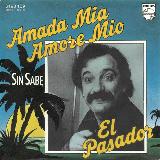 El Pasador - Amada Mia, Amore Mio 41551 Vinyl Singles Vinyl Goed / Hoes Redelijk