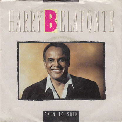 Harry Belafonte - Skin To Skin 34464 Vinyl Singles Vinyl Zeer Goed / Hoesje Goed "VINYLSINGLES.NL"