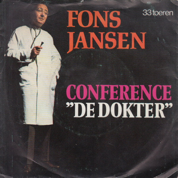 Fons Jansen - Conference "De Dokter" 08492 Vinyl Singles Vinyl Zeer Goed / Hoesje Goed "VINYLSINGLES.NL"