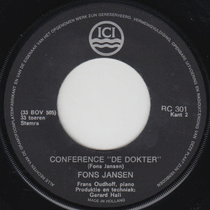 Fons Jansen - Conference "De Dokter" 08492 Vinyl Singles Vinyl Zeer Goed / Hoesje Goed "VINYLSINGLES.NL"