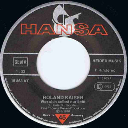 Roland Kaiser - Wer Sich Selbst Nur Liebt 10910 Vinyl Singles Vinyl Goed / Hoes Goed
