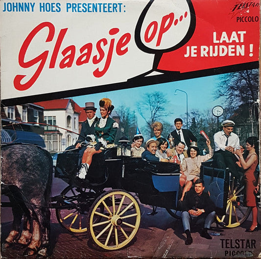 Various - Johnny Hoes Presenteert: Glaasje Op... Laat Je Rijden ! (LP) 52182b Vinyl LP Vinyl Redelijk / Hoes Goed