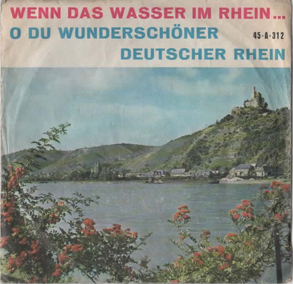 Kurt Kotterer - Wenn Das Wasser Im Rhein 42345 Vinyl Singles Vinyl Goed / Hoes Goed