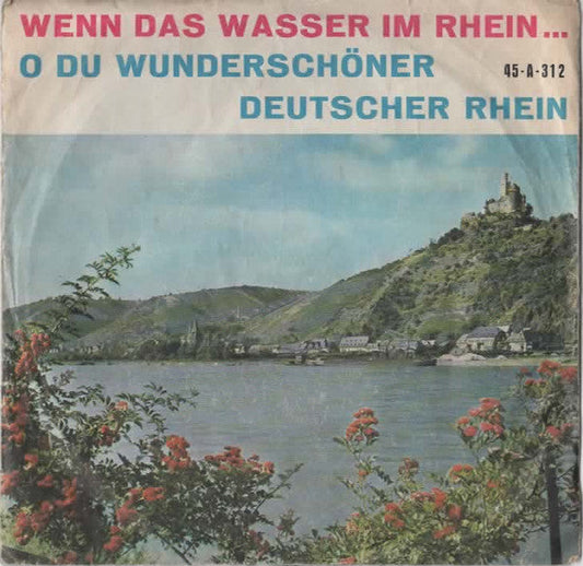 Kurt Kotterer - Wenn Das Wasser Im Rhein 42345 Vinyl Singles Vinyl Goed / Hoes Goed
