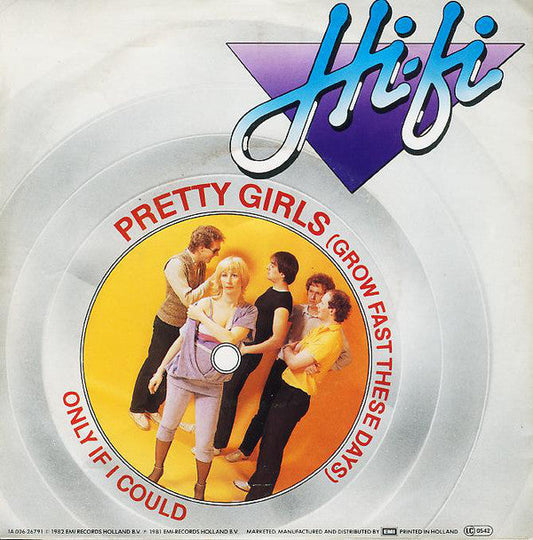 Hi-Fi - Pretty Girls (Grow Fast These Days) Vinyl Singles Vinyl Zeer Goed / Hoesje Goed "VINYLSINGLES.NL"