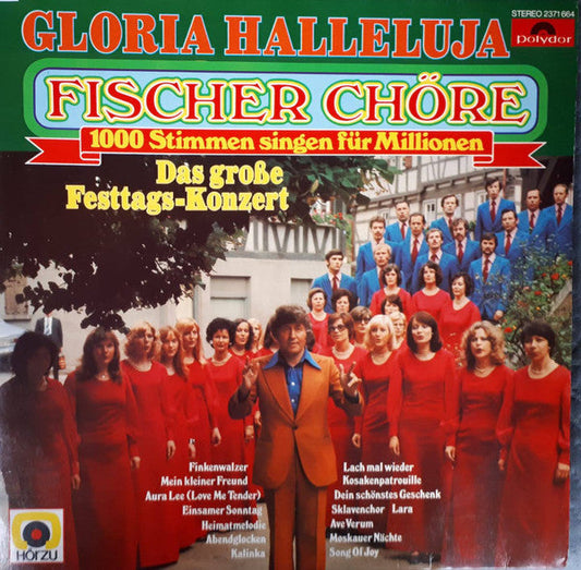 Fischer Chöre – Gloria Halleluja (Das Große Festtags-Konzert) (LP) 44418