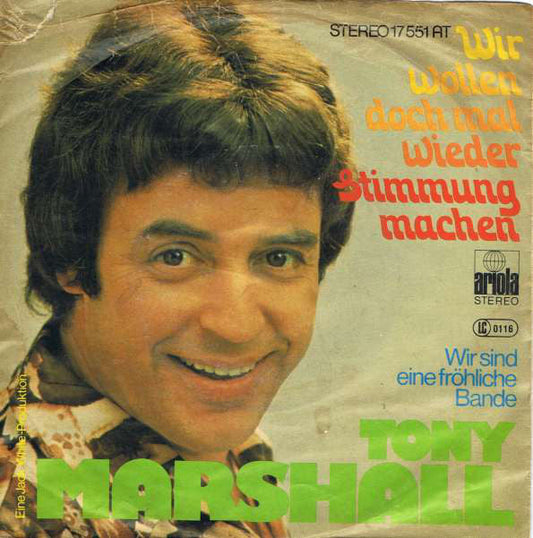 Tony Marshall - Wir Wollen Doch Mal Wieder Stimmung Machen 23473