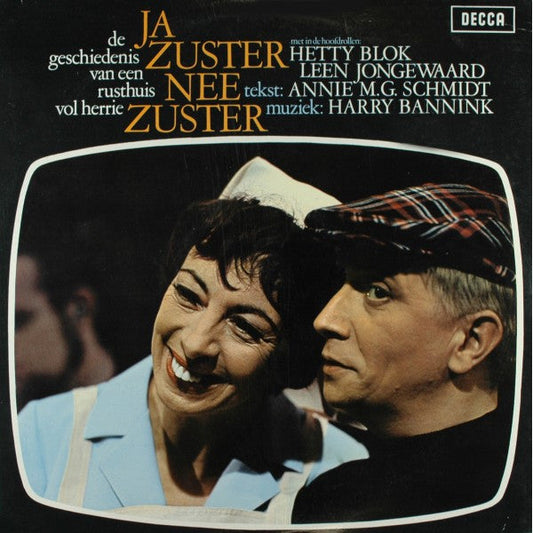 Cast of "Ja Zuster, Nee Zuster" - Ja Zuster, Nee Zuster - De Geschiedenis Van Een Rusthuis Vol Herrie (LP) Vinyl LP Vinyl Zeer Goed / Hoesje Goed "VINYLSINGLES.NL"