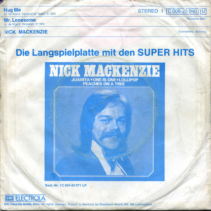 Nick MacKenzie - Hug Me 25407 Vinyl Singles Vinyl Goed / Hoes Goed