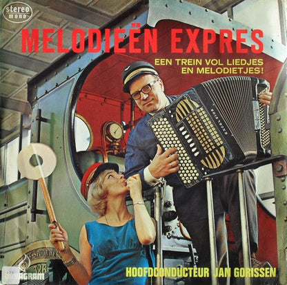 Jan Gorissen En Zijn Vrolijke Passagiers - Melodieën Expres - Een Trein Vol Liedjes! (LP) 48906 Vinyl LP JUKEBOXSINGLES.NL   