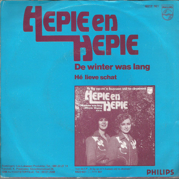 Hepie & Hepie - De Winter Was Lang Vinyl Singles Vinyl Zeer Goed / Hoesje Goed "VINYLSINGLES.NL"