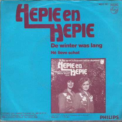 Hepie & Hepie - De Winter Was Lang Vinyl Singles Vinyl Zeer Goed / Hoesje Goed "VINYLSINGLES.NL"