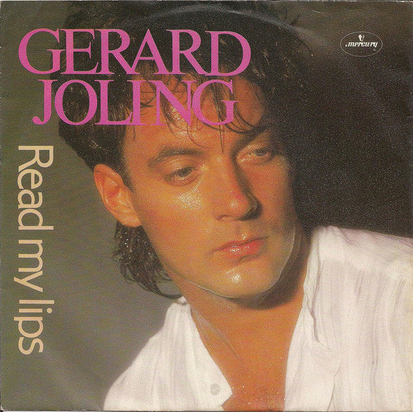 Gerard Joling - Read My Lips 09554 Vinyl Singles Vinyl Zeer Goed / Hoesje Goed "VINYLSINGLES.NL"