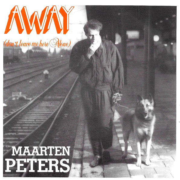 Maarten Peters - Away (Don't Leave Me Here Alone) 05260 Vinyl Singles Vinyl Goed / Hoes Goed